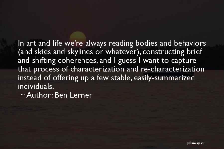 I Want To Capture Quotes By Ben Lerner
