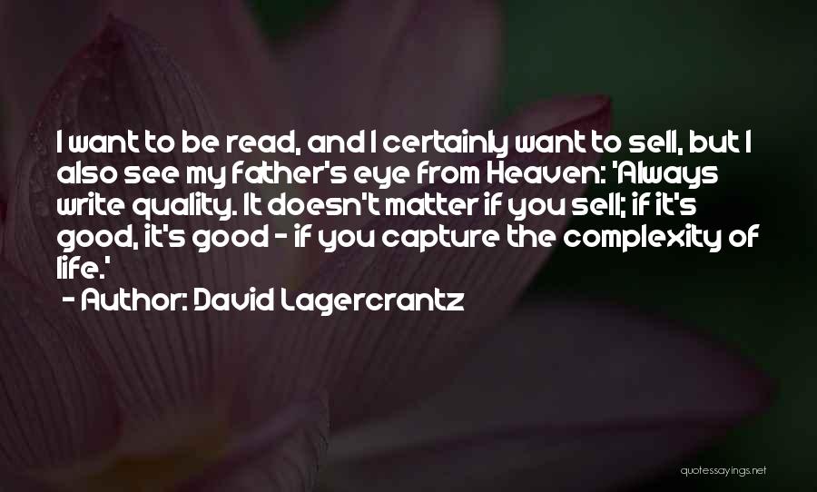 I Want To Capture Quotes By David Lagercrantz