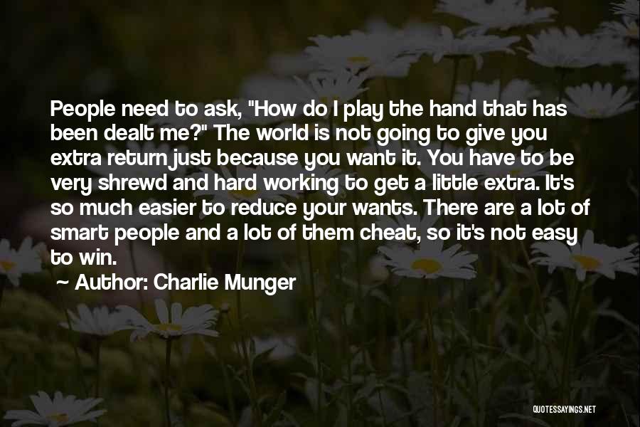 I Want To Cheat Quotes By Charlie Munger