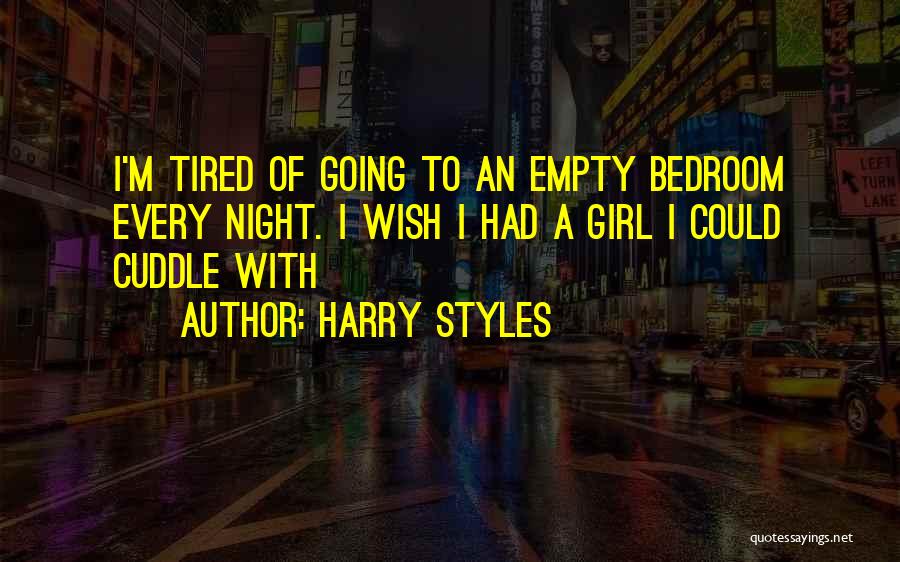 I Want To Cuddle Quotes By Harry Styles