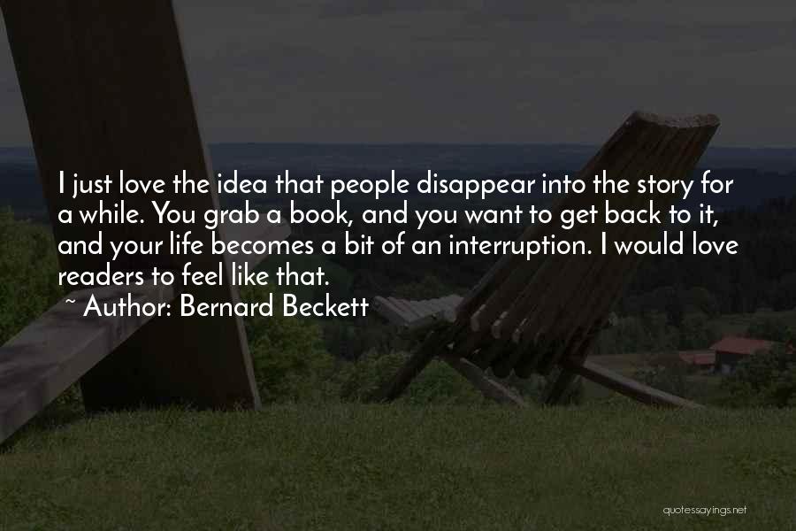 I Want To Disappear Quotes By Bernard Beckett