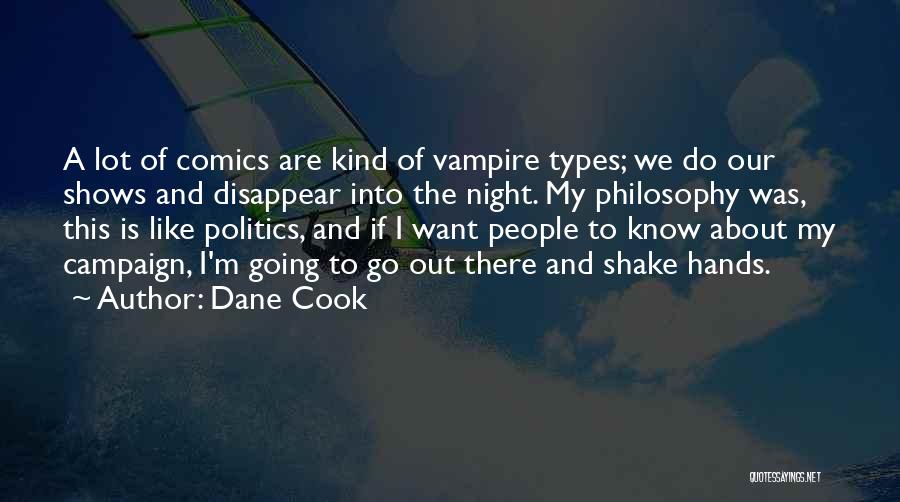 I Want To Disappear Quotes By Dane Cook