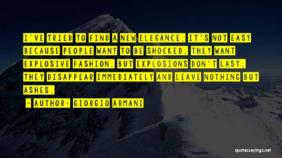 I Want To Disappear Quotes By Giorgio Armani