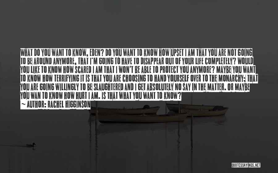 I Want To Disappear Quotes By Rachel Higginson