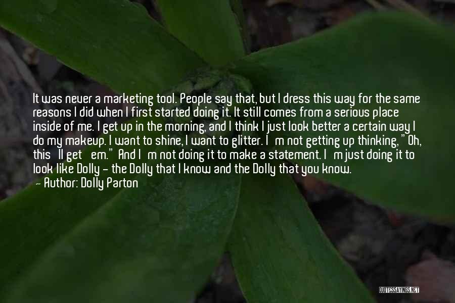 I Want To Do Better Quotes By Dolly Parton