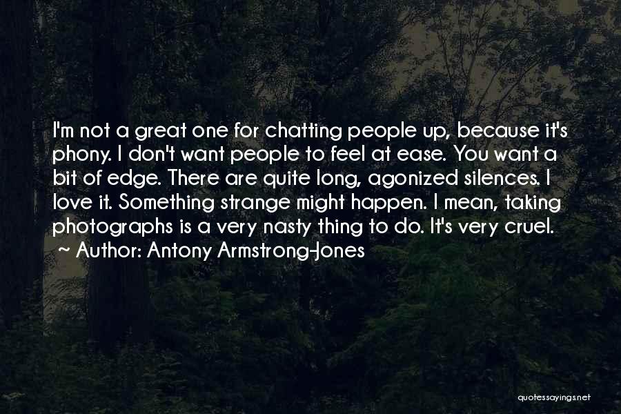 I Want To Do Something Great Quotes By Antony Armstrong-Jones