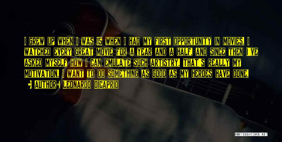 I Want To Do Something Great Quotes By Leonardo DiCaprio