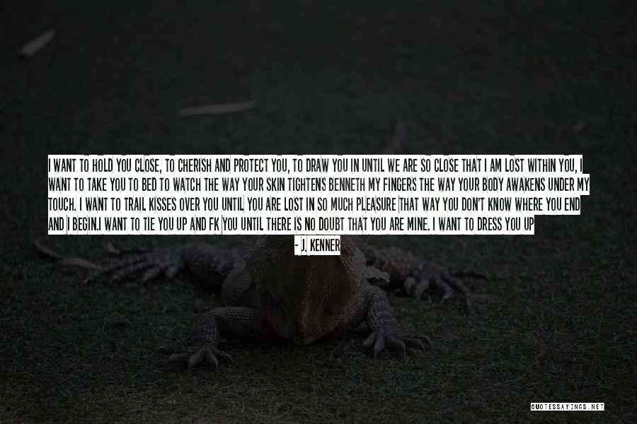 I Want To Draw This Quotes By J. Kenner I Want To Draw This Quotes By J. Kenner