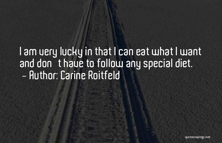 I Want To Eat Quotes By Carine Roitfeld