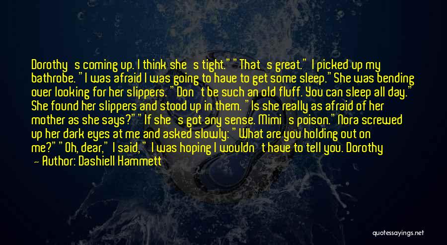 I Want To Eat You Up Quotes By Dashiell Hammett