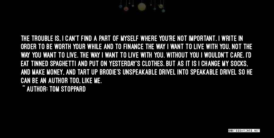 I Want To Eat You Up Quotes By Tom Stoppard