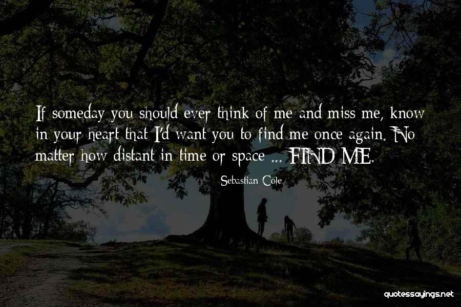 I Want To Find Love Again Quotes By Sebastian Cole