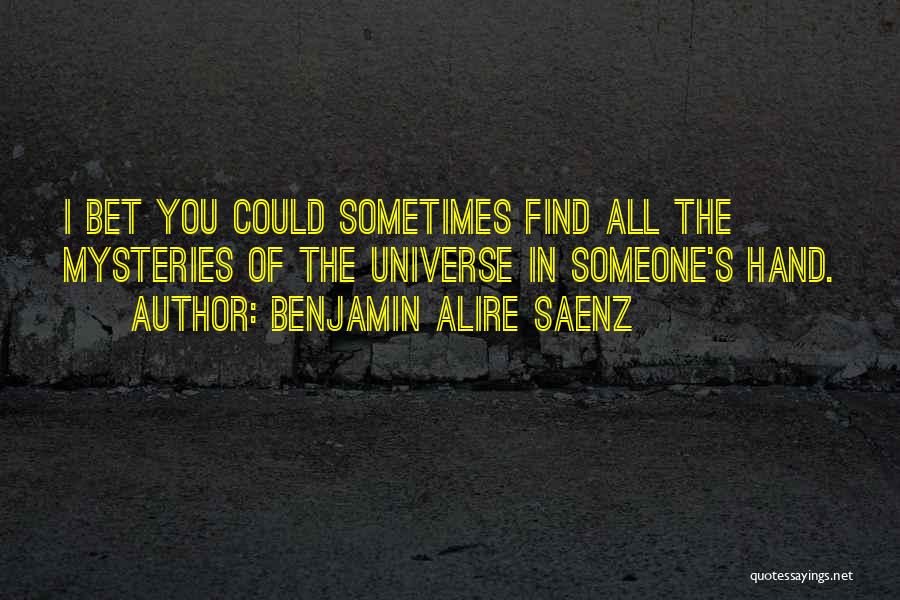 I Want To Find My True Love Quotes By Benjamin Alire Saenz