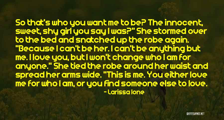 I Want To Find Someone Who Quotes By Larissa Ione