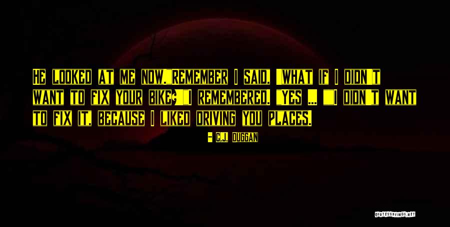 I Want To Fix You Quotes By C.J. Duggan I Want To Fix You Quotes By C.J. Duggan