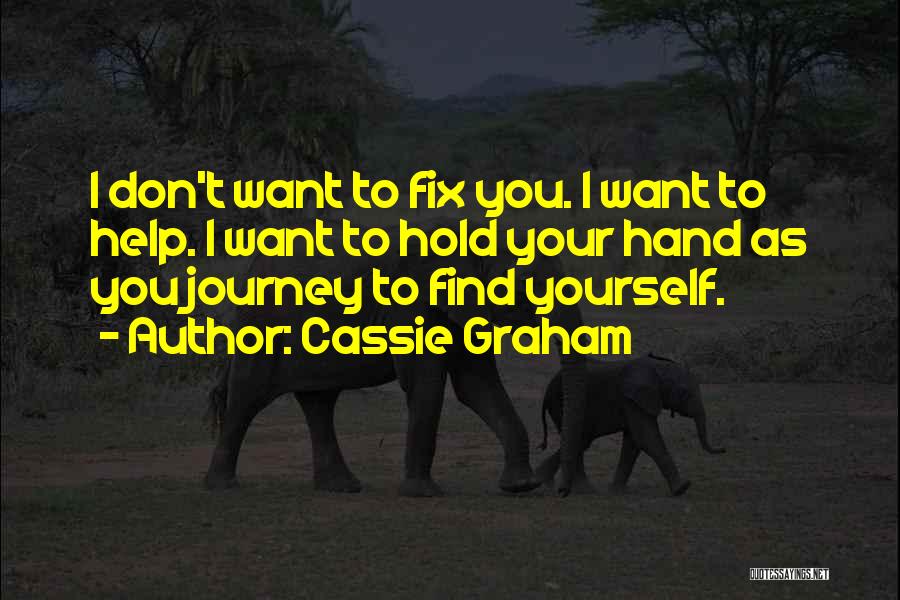 I Want To Fix You Quotes By Cassie Graham