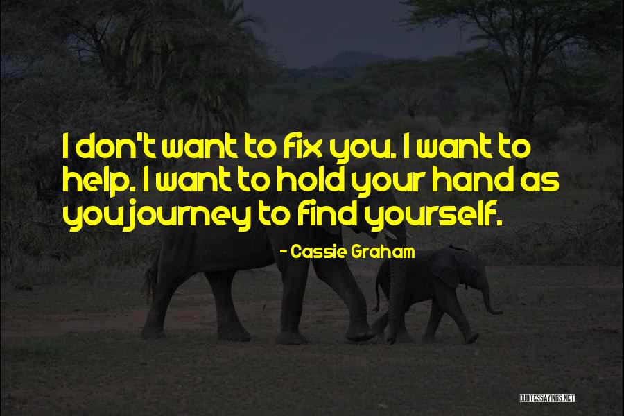 I Want To Fix You Quotes By Cassie Graham