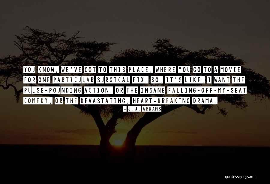 I Want To Fix You Quotes By J.J. Abrams I Want To Fix You Quotes By J.J. Abrams