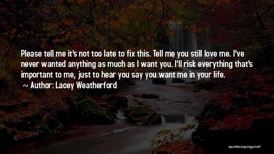 I Want To Fix You Quotes By Lacey Weatherford