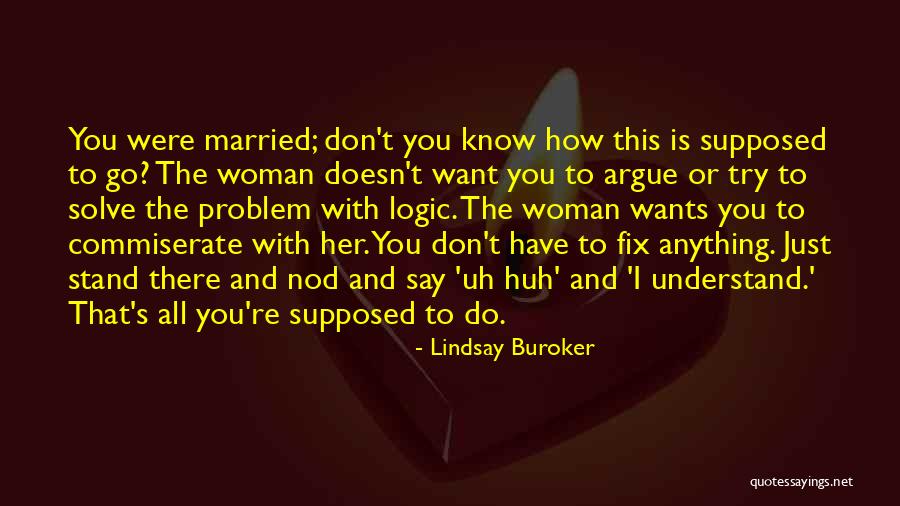 I Want To Fix You Quotes By Lindsay Buroker I Want To Fix You Quotes By Lindsay Buroker