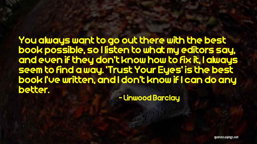 I Want To Fix You Quotes By Linwood Barclay