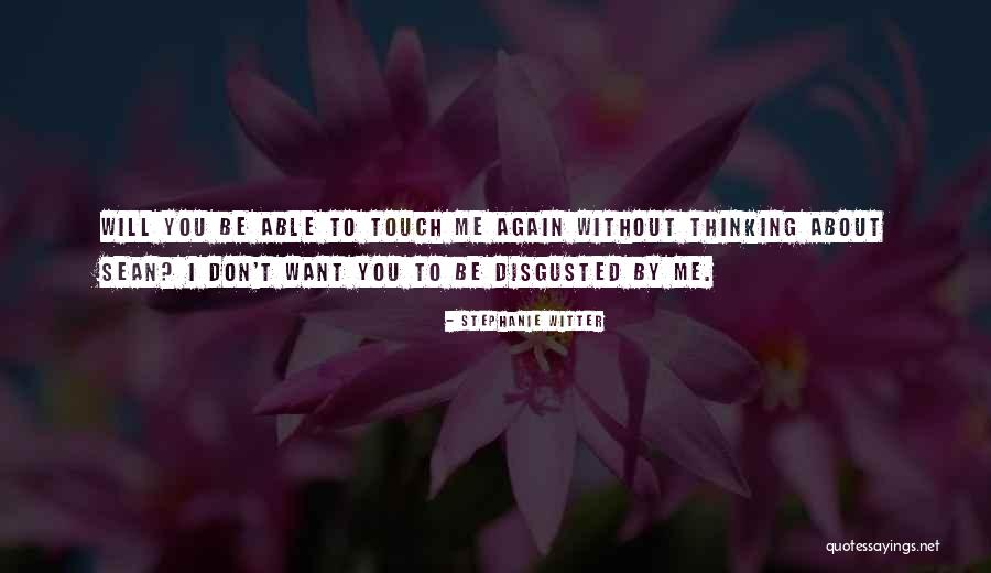 I Want To Fix You Quotes By Stephanie Witter I Want To Fix You Quotes By Stephanie Witter