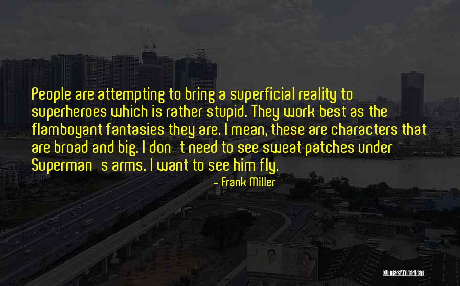 I Want To Fly Quotes By Frank Miller I Want To Fly Quotes By Frank Miller