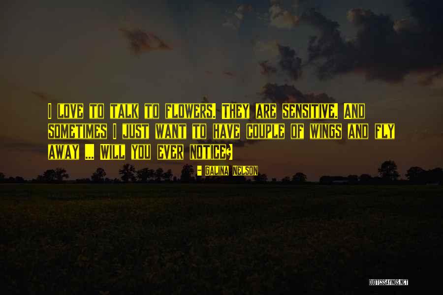 I Want To Fly Quotes By Galina Nelson I Want To Fly Quotes By Galina Nelson