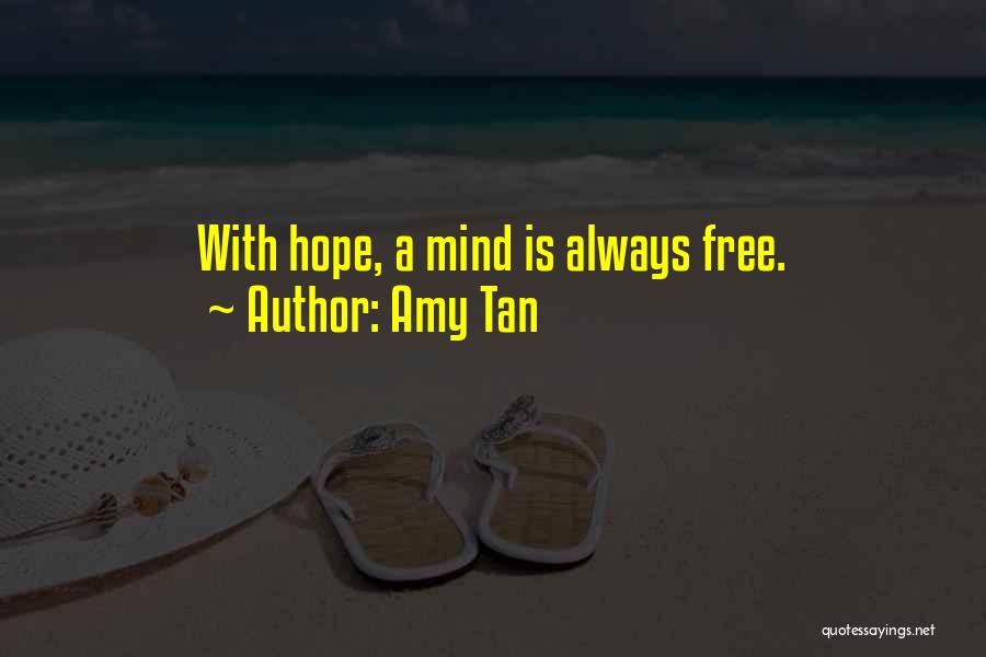 I Want To Free My Mind Quotes By Amy Tan