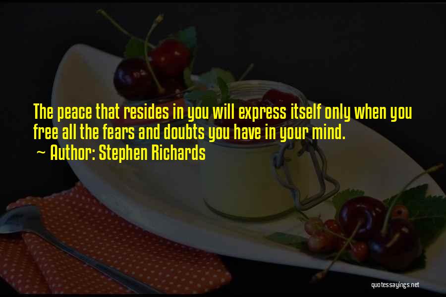 I Want To Free My Mind Quotes By Stephen Richards