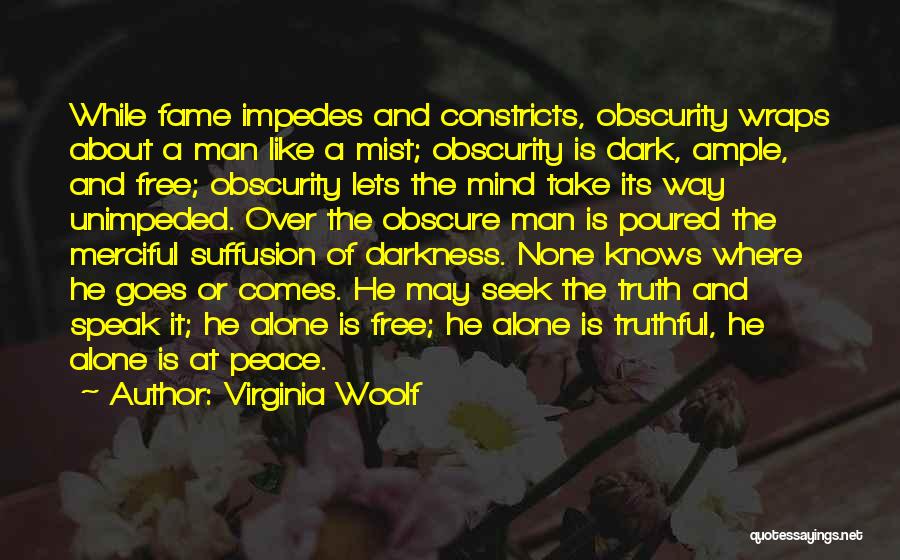 I Want To Free My Mind Quotes By Virginia Woolf