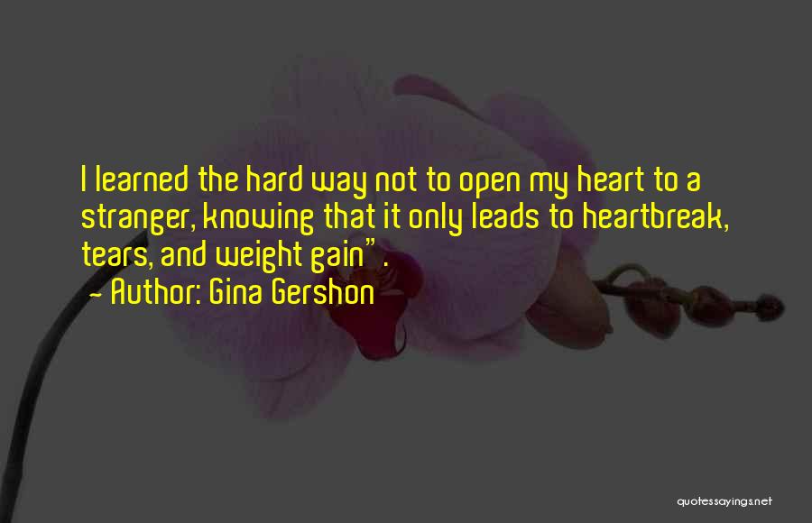 I Want To Gain Weight Quotes By Gina Gershon