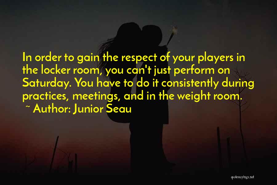 I Want To Gain Weight Quotes By Junior Seau