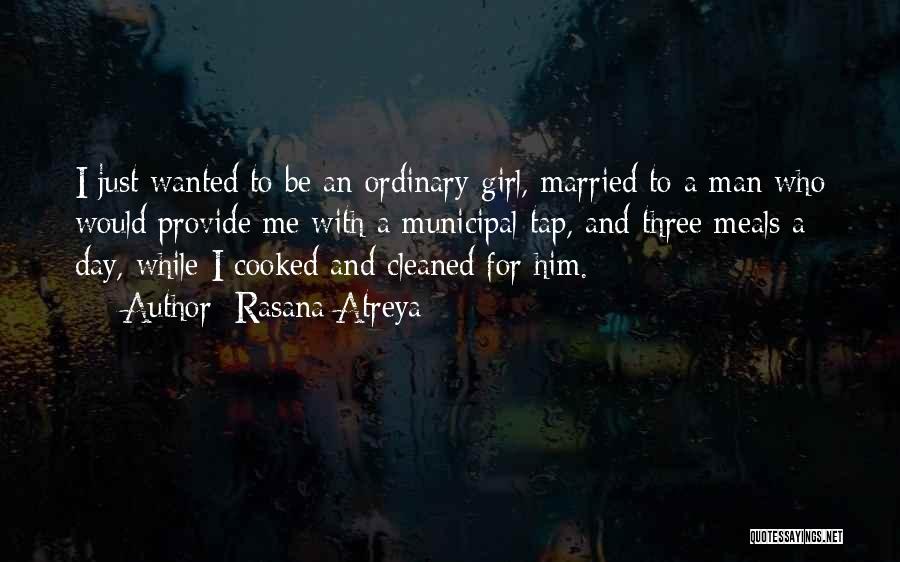 I Want To Get Married One Day Quotes By Rasana Atreya