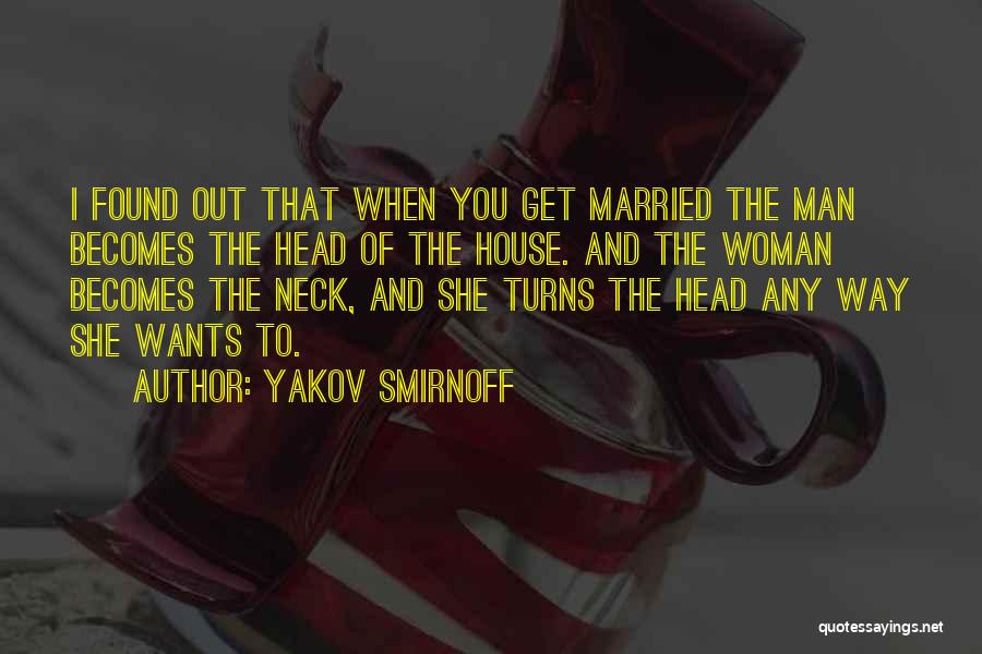 I Want To Get Married Quotes By Yakov Smirnoff