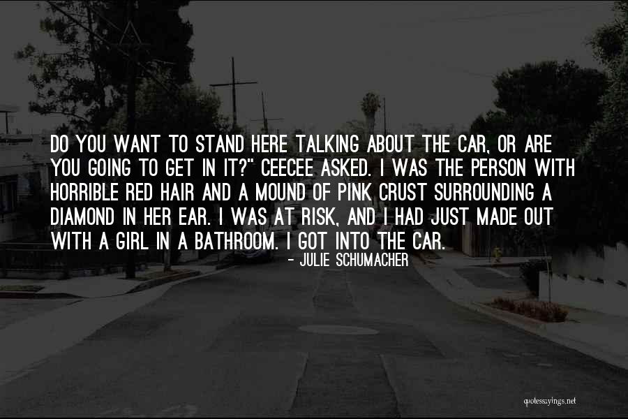 I Want To Get Out Of Here Quotes By Julie Schumacher I Want To Get Out Of Here Quotes By Julie Schumacher