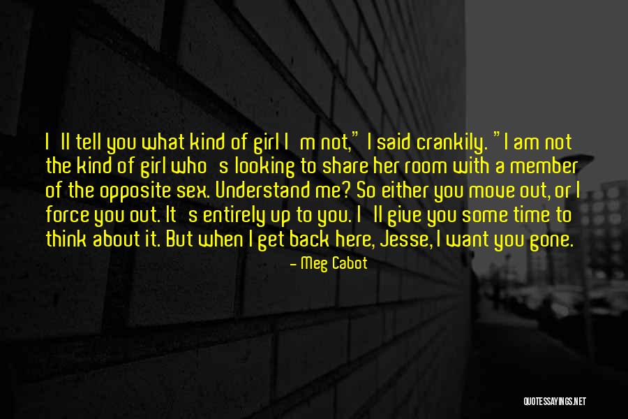 I Want To Get Out Of Here Quotes By Meg Cabot I Want To Get Out Of Here Quotes By Meg Cabot