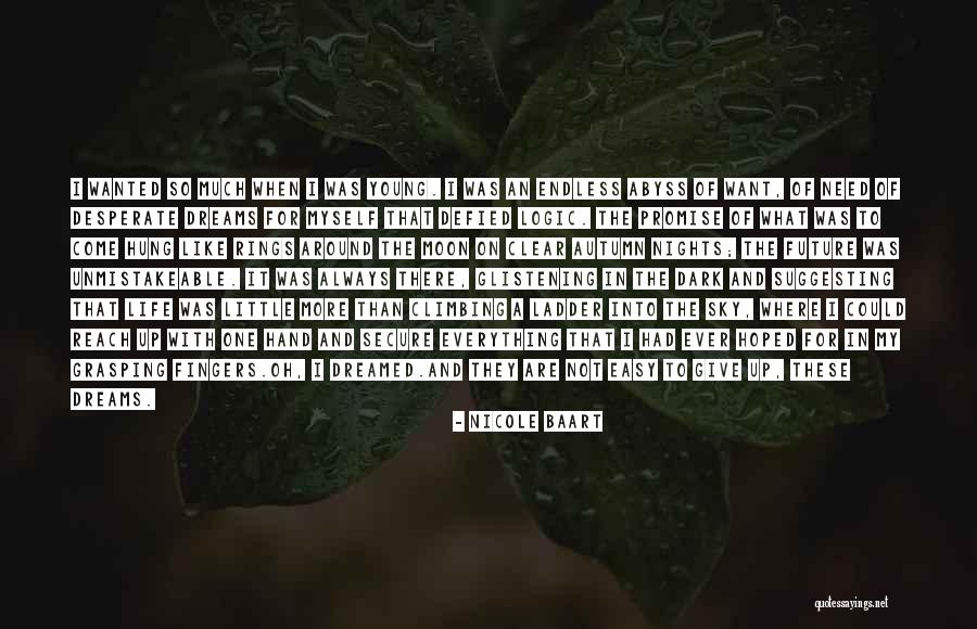 I Want To Give Up My Life Quotes By Nicole Baart I Want To Give Up My Life Quotes By Nicole Baart