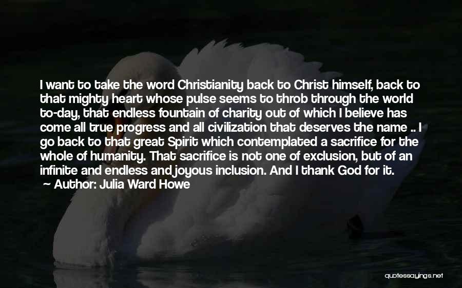 I Want To Go Back Quotes By Julia Ward Howe