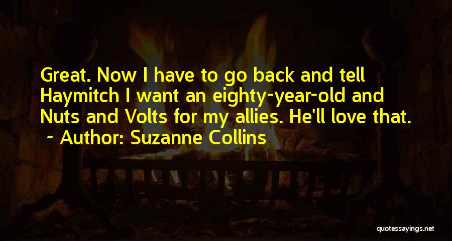 I Want To Go Back Quotes By Suzanne Collins
