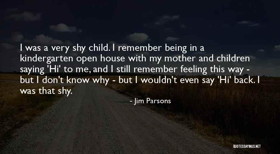 I Want To Go Back To Kindergarten Quotes By Jim Parsons I Want To Go Back To Kindergarten Quotes By Jim Parsons