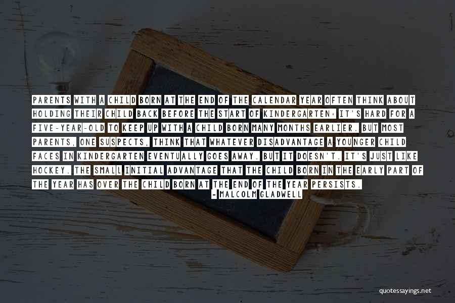 I Want To Go Back To Kindergarten Quotes By Malcolm Gladwell I Want To Go Back To Kindergarten Quotes By Malcolm Gladwell