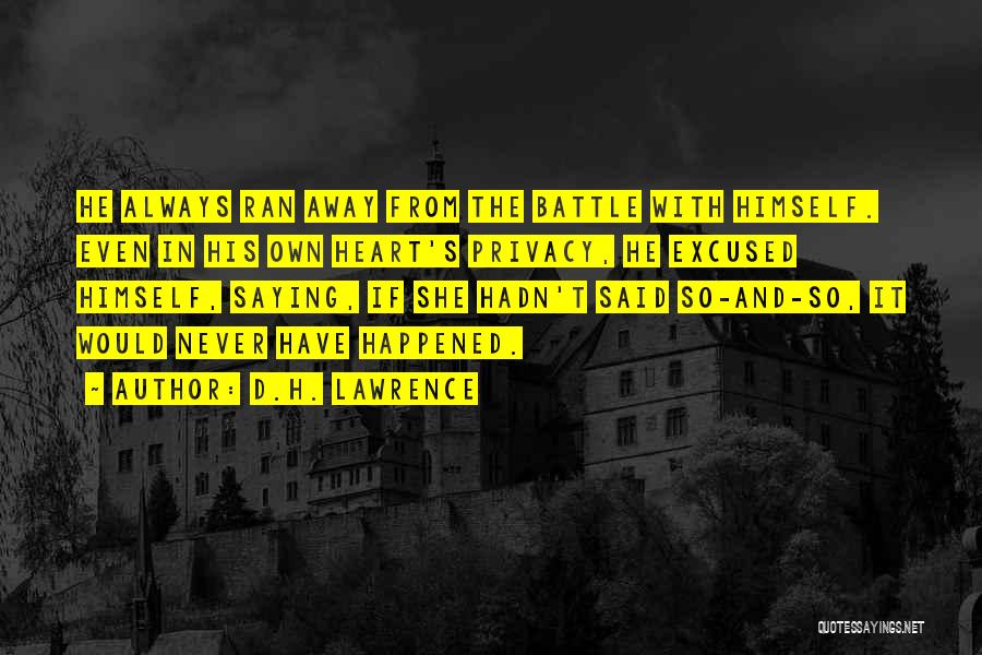 I Want To Go Far Away From You Quotes By D.H. Lawrence