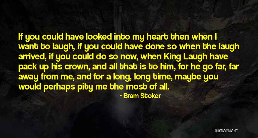 I Want To Go So Far Away Quotes By Bram Stoker I Want To Go So Far Away Quotes By Bram Stoker