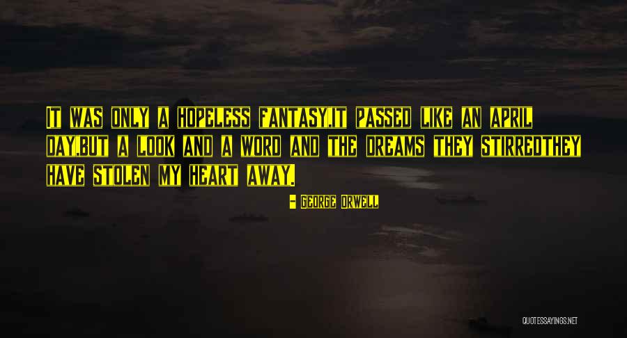 I Want To Go So Far Away Quotes By George Orwell I Want To Go So Far Away Quotes By George Orwell