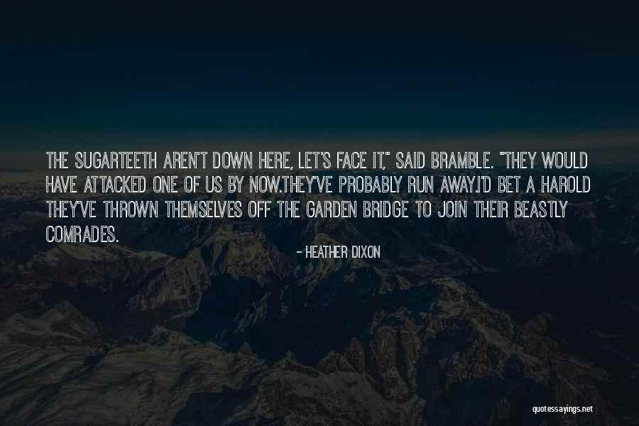 I Want To Go So Far Away Quotes By Heather Dixon I Want To Go So Far Away Quotes By Heather Dixon