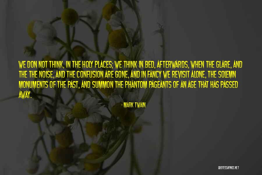 I Want To Go Somewhere Far Away Alone Quotes By Mark Twain I Want To Go Somewhere Far Away Alone Quotes By Mark Twain