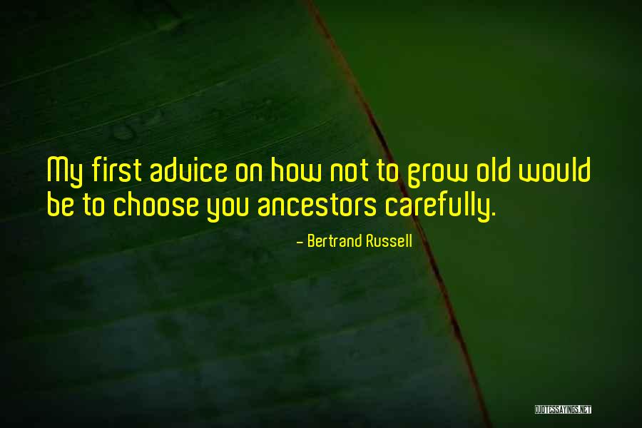 I Want To Grow Old With You Quotes By Bertrand Russell I Want To Grow Old With You Quotes By Bertrand Russell
