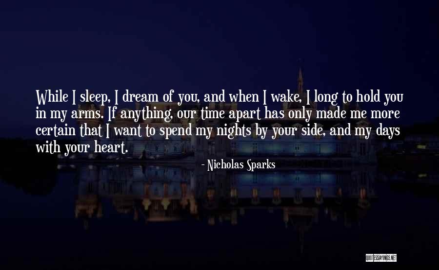 I Want To Hold You In My Arms Quotes By Nicholas Sparks I Want To Hold You In My Arms Quotes By Nicholas Sparks