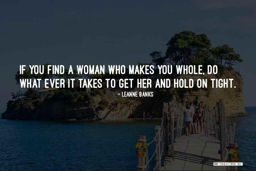 I Want To Hold You Tight Quotes By Leanne Banks I Want To Hold You Tight Quotes By Leanne Banks
